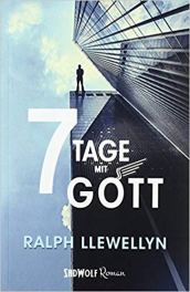 7 Tage mit Gott von Ralph Llewellyn