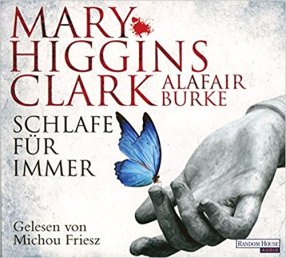 Schlafe für immer von Mary Higgins Clark