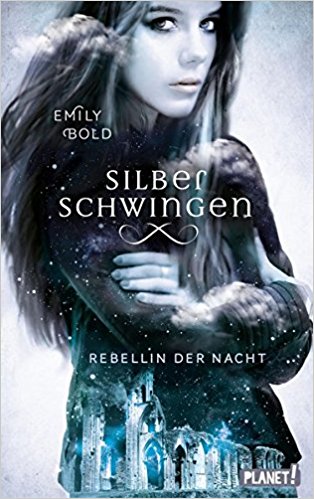 Silberschwingen Band 2 Rebellin der Nacht von Emily Bold.jpg