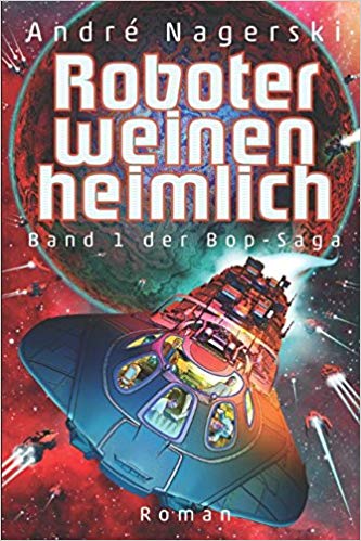 Roboter weinen heimlich von André Nagerski