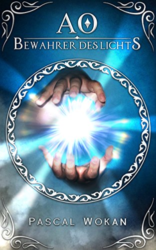 ao band 1 bewahrer des lichts von pascal wokan